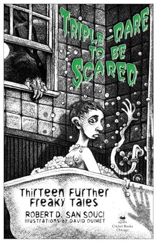 Stock image for Triple-Dare to Be Scared : Thirteen Further Freaky Tales for sale by Better World Books