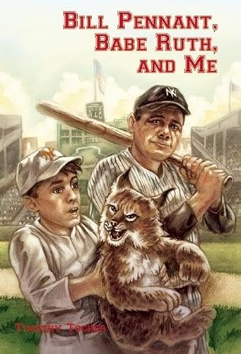 Stock image for Bill Pennant, Babe Ruth, and Me for sale by Irish Booksellers