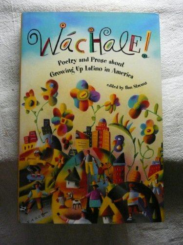 Beispielbild fr Wachale! : Poetry and Prose about Growing Up Latino zum Verkauf von SecondSale