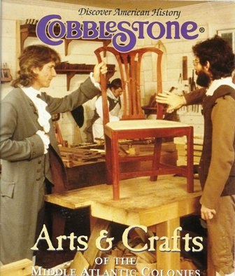 Stock image for Cobblestone: Discover American History November 2001 (Arts and Grafts of the Middle Atlantic Colonies, 22) for sale by ThriftBooks-Atlanta