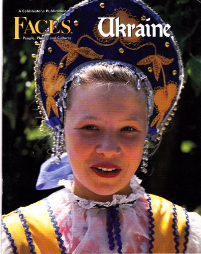 Beispielbild fr Faces. Pleple, Places, and Cultures - Ukraine - March 2002, vol. 18, No. 7 zum Verkauf von ThriftBooks-Dallas