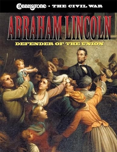 Stock image for Abraham Lincoln : Defender of the Union for sale by Better World Books: West