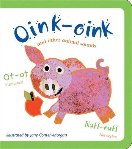 Stock image for Oink-Oink: And Other Animal Sounds for sale by HPB-Diamond