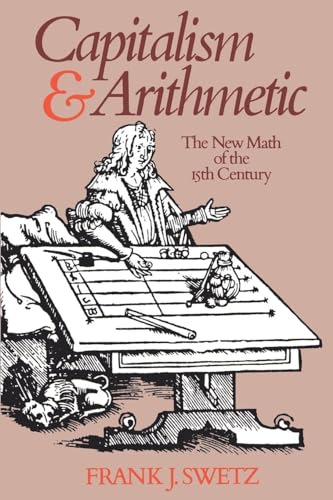 Beispielbild fr Capitalism and Arithmetic: The New Math of the 15th Century. zum Verkauf von Grendel Books, ABAA/ILAB