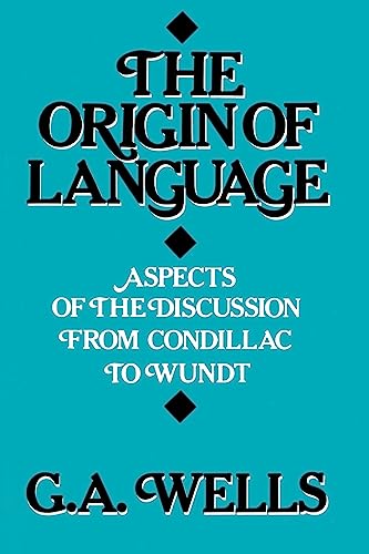 Stock image for The Origin of Language: Aspects of the Discussion from Condillac to Wundt for sale by Books From California