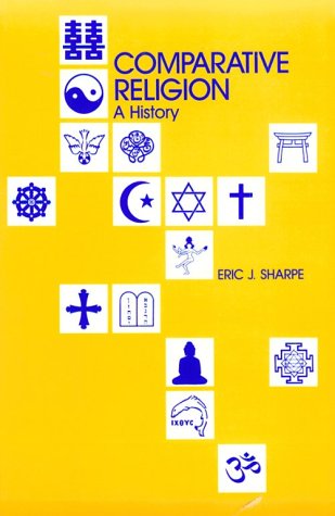 9780812690415: Comparative Religion: A History