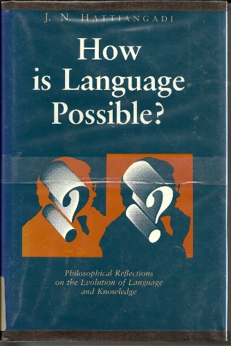 Stock image for How Is Language Possible? : Philosophical Reflections on the Evolution of Language and Knowledge for sale by Better World Books