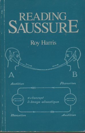 Imagen de archivo de Reading Saussure: A Critical Commentary on the Cours de Linguistique Generale a la venta por Solr Books