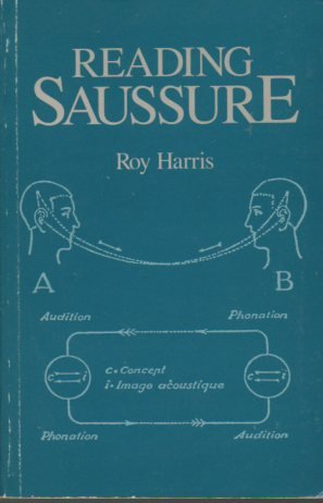Stock image for Reading Saussure: A Critical Commentary on the Cours De Linguistique Generale for sale by Wonder Book