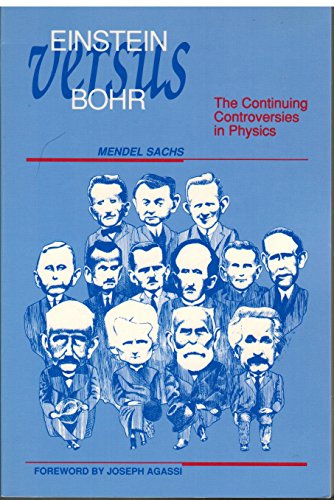 Beispielbild fr Einstein vs. Bohr : The Continuing Controversies in Physics zum Verkauf von Better World Books
