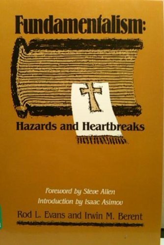 Stock image for Fundamentalism: Hazards and Heartbreaks for sale by Ergodebooks