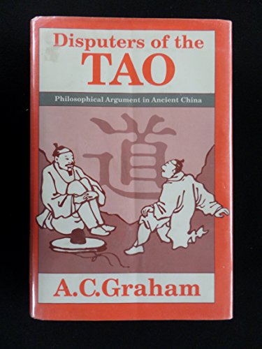 9780812690873: Disputers of the Tao: Philosophical Argument in Ancient China
