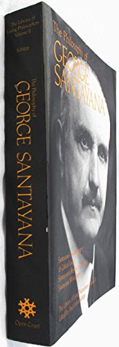 The Philosophy of George Santayana (Library of Living Philosophers (Paperback)) (9780812691313) by Santayana, Professor George