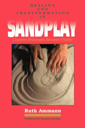 Beispielbild fr Healing and Transformation in Sandplay: Creative Processes Become Visible (Reality of the Psyche Series) zum Verkauf von KuleliBooks