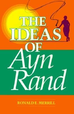 Stock image for The Ideas of Ayn Rand for sale by Jay W. Nelson, Bookseller, IOBA