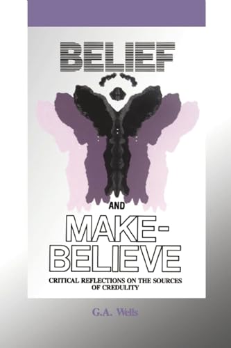 Imagen de archivo de Belief and Make-Believe : Critical Reflections on the Sources of Credulity a la venta por Black and Read Books, Music & Games