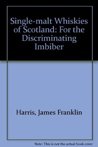 9780812692129: Single-malt Whiskies of Scotland: For the Discriminating Imbiber