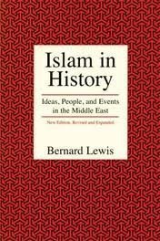 Islam in History: Ideas, People, and Events in the Middle East (9780812692167) by Lewis, Bernard