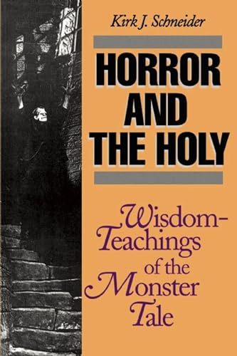 Stock image for Horror and the Holy: Wisdom-Teachings of the Monster Tale for sale by Books From California
