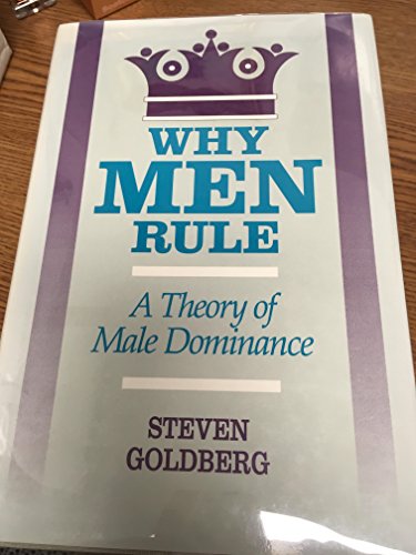 9780812692365: Why Men Rule: Theory of Male Dominance