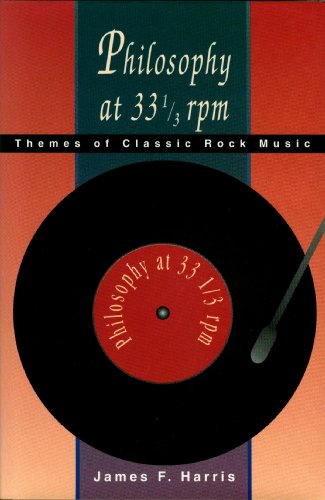 Stock image for Philosophy at 33 1/3 Rpm: Themes of Classic Rock Music for sale by OwlsBooks