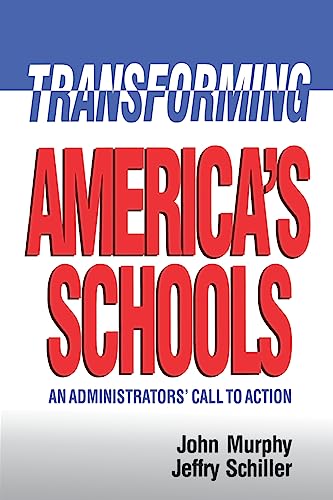 Stock image for Transforming America's Schools: An Administrators' Call to Action for sale by Lakeside Books