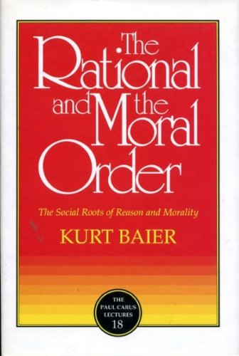 9780812692631: The Rational and the Moral Order: The Social Roots of Reason and Morality