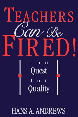9780812692815: Teachers Can Be Fired!: The Quest For Quality