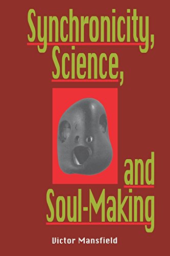 Beispielbild fr Synchronicity, Science, and Soulmaking: Understanding Jungian Syncronicity Through Physics, Buddhism, and Philosphy zum Verkauf von SecondSale