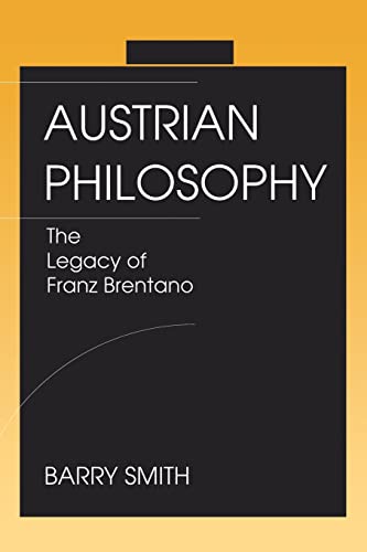 Beispielbild fr Austrian Philosophy: The Legacy of Franz Brentano zum Verkauf von ThriftBooks-Atlanta