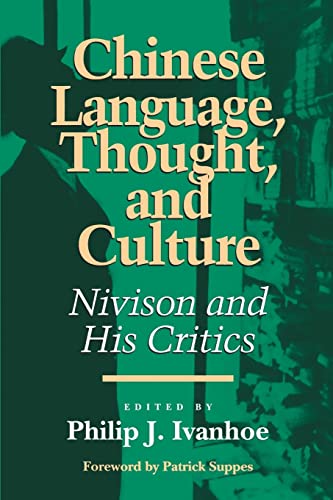 Beispielbild fr Chinese Language, Thought, and Culture: Nivison and His Critics (Critics & Their Critics) zum Verkauf von Wonder Book