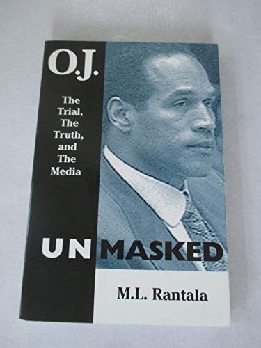 9780812693287: O. J. Unmasked: The Trial, The Truth, and the Media