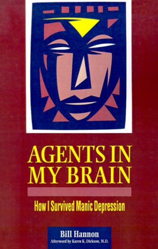 Stock image for Agents in My Brain: How I Survived Manic Depression for sale by Priceless Books