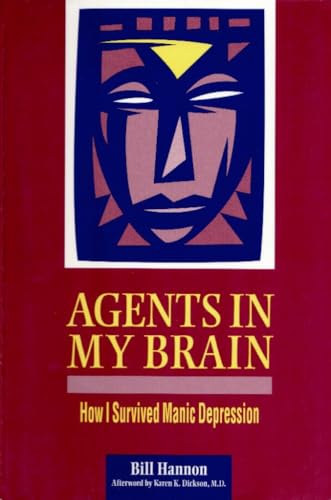 Stock image for Agents in My Brain: How I Survived Manic Depression for sale by Priceless Books
