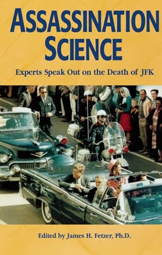 Imagen de archivo de Assassination Science : Experts Speak Out on the Death of JFK a la venta por Goodwill