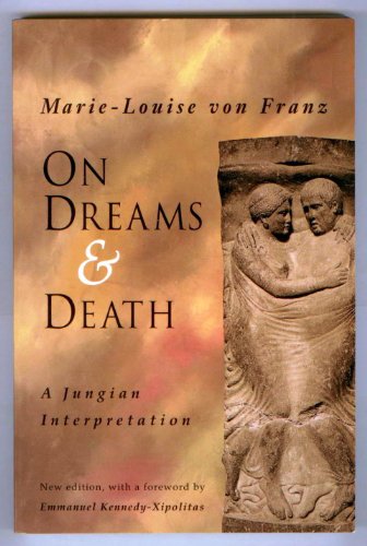 Beispielbild fr On Dreams & Death: A Jungian Interpretation zum Verkauf von Twice Sold Tales, Capitol Hill