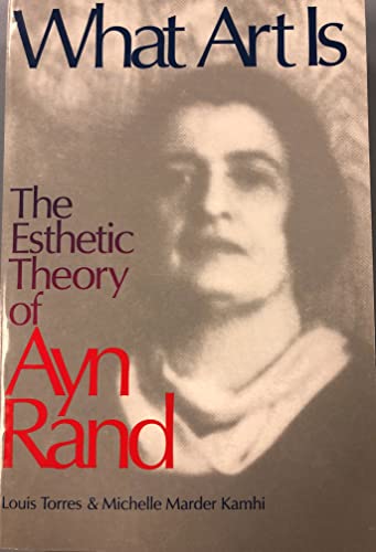 Beispielbild fr What Art Is: The Esthetic Theory of Ayn Rand zum Verkauf von BooksRun