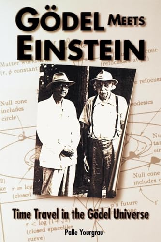 Stock image for Godel Meets Einstein: Time Travel in the Godel Universe for sale by ThriftBooks-Atlanta