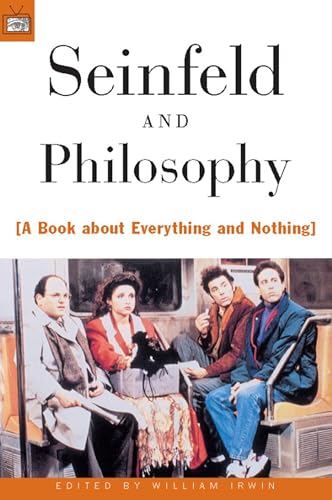 Imagen de archivo de Seinfeld and Philosophy: A Book about Everything and Nothing a la venta por SecondSale