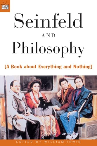 Stock image for Seinfeld and Philosophy: A Book about Everything and Nothing for sale by SecondSale