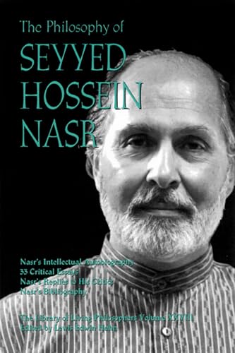 Imagen de archivo de The Philosophy of Seyyed Hossein Nasr (The Library of Living Philosophers, Vol. XXVIII) a la venta por Moe's Books