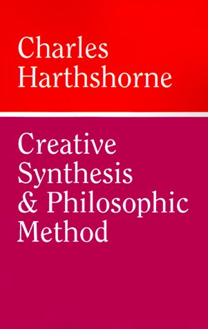 9780812694307: Creative Synthesis and Philosophic Method