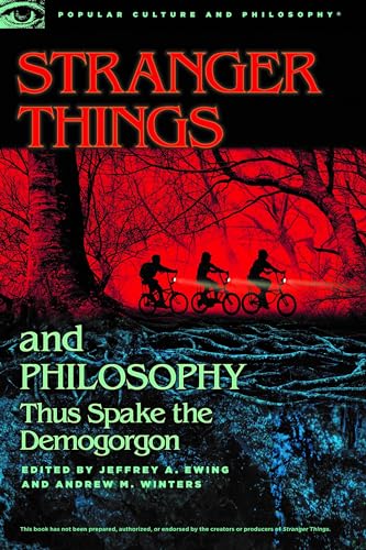 Stock image for Stranger Things and Philosophy : Thus Spake the Demogorgon for sale by Better World Books