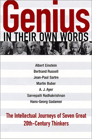 9780812695038: Genius - in Their Own Words: The Intellectual Journeys of Seven Great 20th Century Thinkers