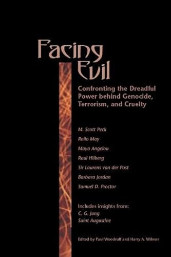 Stock image for Facing Evil: Confronting the Dreadful Power Behind Genocide, Terroism, and Cruelty. for sale by Kloof Booksellers & Scientia Verlag