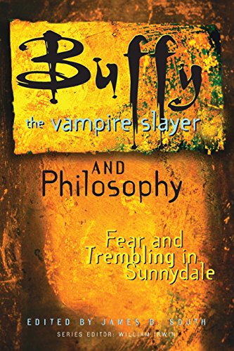 Beispielbild fr Buffy the Vampire Slayer and Philosophy: Fear and Trembling in Sunnydale (Popular Culture and Philosophy, Vol. 4) zum Verkauf von Wonder Book