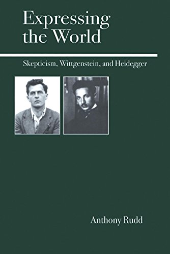 Expressing the World: Skepticism, Wittgenstein, and Heidegger (9780812695342) by Rudd, Anthony