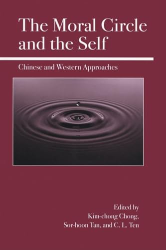 Imagen de archivo de The Moral Circle and the Self: Chinese and Western Approaches a la venta por SecondSale