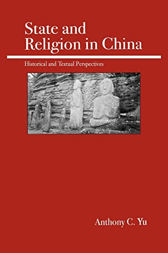 Imagen de archivo de State and Religion in China: Historical and Textual Perspectives a la venta por WorldofBooks