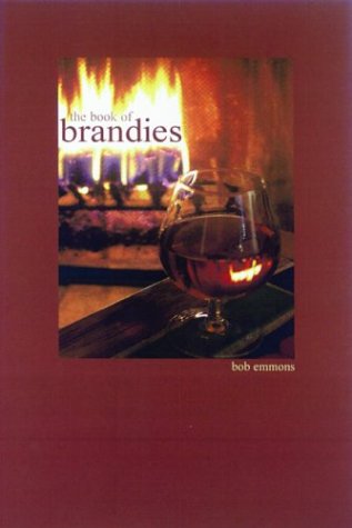 The Book of Brandies (9780812695557) by Bob Emmons